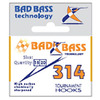 Bad Bass Tournament 314